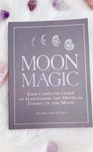 Load image into Gallery viewer, Moon Magic - Your Complete Guide to harnessing the Mystical Energy of the Moon.
